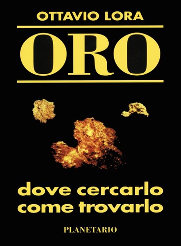 Oro dove cercarlo - cercarlo,, come